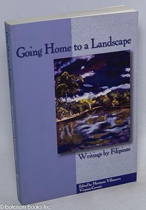 Immagine del venditore per Going home to a landscape: writings by Filipinas venduto da Bolerium Books Inc.