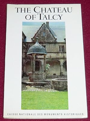 Imagen del vendedor de THE CHATEAU OF TALCY a la venta por LE BOUQUINISTE