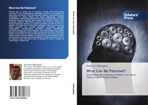 Bild des Verkufers fr What Can Be Patented? : Confronting the Confusion in Patent Law About Patent Eligible Subject Matter zum Verkauf von AHA-BUCH GmbH