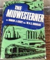 Seller image for The Midwesterner for sale by My Book Heaven