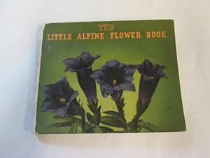 Bild des Verkufers fr The little alpine flower book zum Verkauf von Goldstone Rare Books