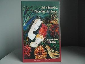 Saint-Exupery, l'homme du silence