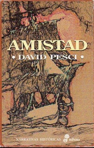 Image du vendeur pour AMISTAD. 1 edicin espaola. Trad. Alberto Coscarelli. mis en vente par angeles sancha libros