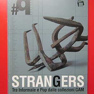 Seller image for Strangers Tra Informale e Pop dalle Collezioni GAM for sale by Antonio Pennasilico