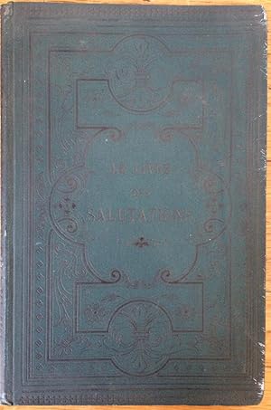 Le livre des salutations adressees aux nations orientales et occidentales, compose pour le VIIIie...