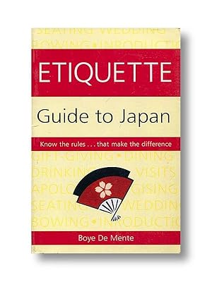 Etiquette Guide to Japan : Know the Rules That Make the Difference