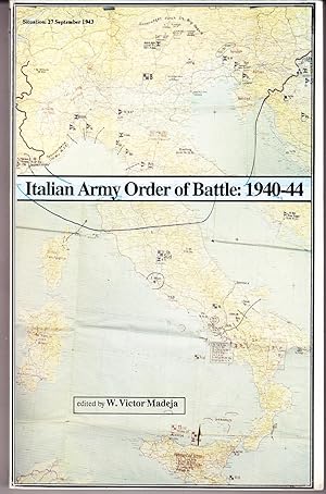 Italian Army Order of Battle: 1940 to 1944 Between Fascism and Monarchy
