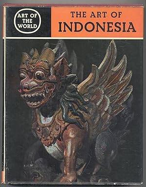 Bild des Verkufers fr Indonesia: The Art of an Island Group zum Verkauf von Between the Covers-Rare Books, Inc. ABAA