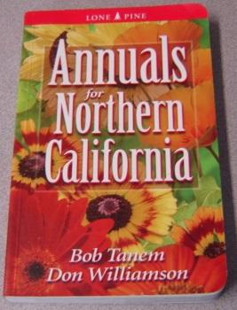 Seller image for Annuals for Northern California for sale by Books of Paradise