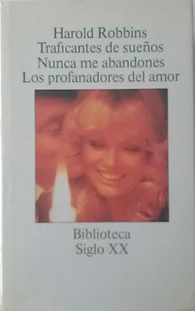 Seller image for Traficantes de Sueos, Nunca me Abandones, Los profanadores del Amor for sale by Librera Salvalibros Express