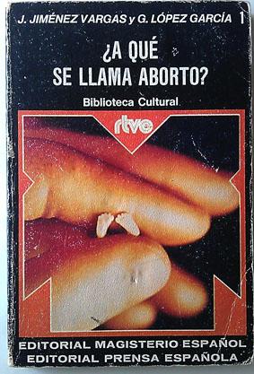 Seller image for A qu se llama aborto? for sale by Librera Salvalibros Express