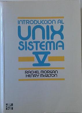 Seller image for Introduccin al Unix: sistema V for sale by Librera Salvalibros Express