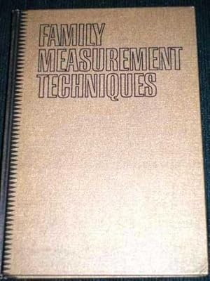 Family Measurement Techniques: Abstracts of Published Instruments, 1935-1965
