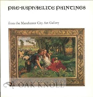Seller image for PRE-RAPHAELITE PAINTINGS FROM THE MANCHESTER CITY ART GALLERY for sale by Oak Knoll Books, ABAA, ILAB