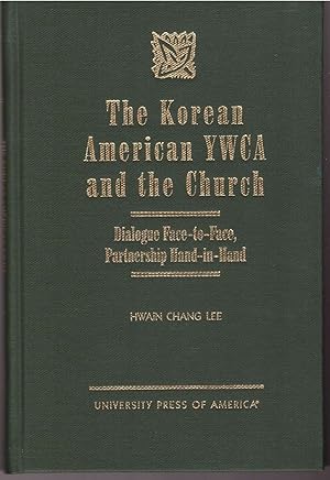 Korean American YWCA and the Church: Dialogue Face-to-Face, Partnership Hand-in-Hand