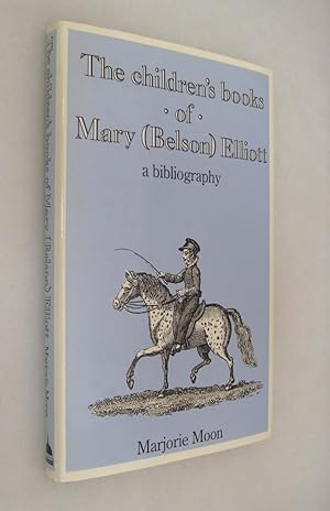 Seller image for The Children's Books of Mary (Belson) Elliott for sale by Renaissance Books