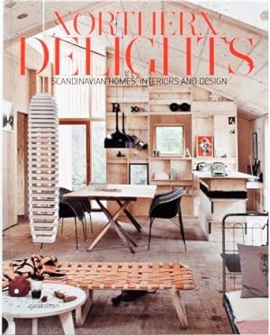 Northern Delights. Scandinavian Homes, Interiors and Design.