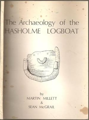 Imagen del vendedor de The Archaeology of the Hasholme Logboat a la venta por The Book Collector, Inc. ABAA, ILAB