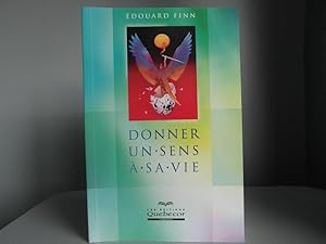 Seller image for Donner un sens  sa vie for sale by Bidonlivre