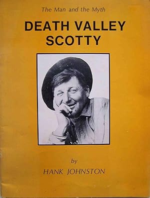 Bild des Verkufers fr Death Valley Scotty, The Man and the Myth zum Verkauf von Shoestring Collectibooks