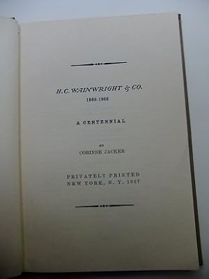 H. C. Wainwright & Co. 1868-1968. A Centennial.