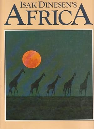 Seller image for ISAK DINESEN'S AFRICA for sale by BOOK NOW