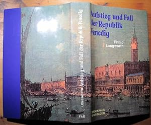 Bild des Verkäufers für Aufstieg und Fall der Republik Venedig. zum Verkauf von Antiquariat Roland Gögler