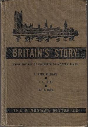 Imagen del vendedor de Britain's Story from the Age of Elizabeth to Modern Times a la venta por Ron Barrons