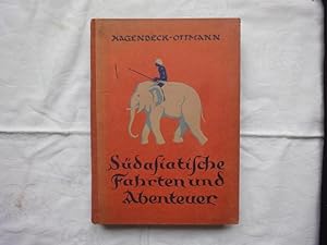 Image du vendeur pour Sdasiatische Fahrten Und Abenteuer. Erlebnisse in Britisch-und Hollndisch-Indien, Im Himalaya Und in Siam. mis en vente par Malota