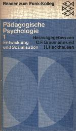 Pädagogische Psychologie. Bd. 1. Entwicklung und Sozialisation