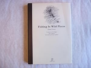 Seller image for Fishing in Wild Places. Foreword By Ted Hughes Poet Laureate. Illustrated By Terence Lambert. for sale by Carmarthenshire Rare Books