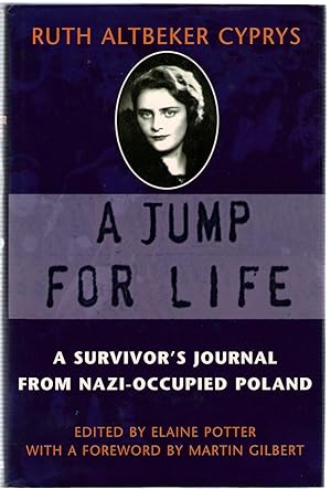 Seller image for A Jump for Life : A Survivor's Journal from Nazi-Occupied Poland for sale by Michael Moons Bookshop, PBFA