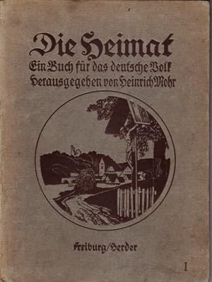 Seller image for Die Heimat Band I. Ein Buch fr das deutsche Volk. for sale by Rheinlandia Verlag