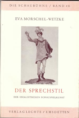 Der Sprechstil der idealistischen Schauspielkunst.