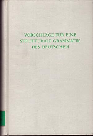 Vorschläge für eine strukturale Grammatik des Deutschen.