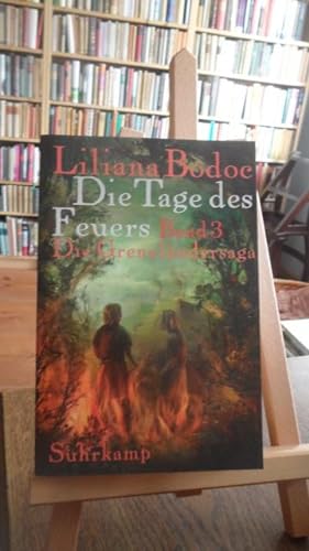 Seller image for Die Tage des Feuers. Die Grenzlndersaga. Band 3. Roman. for sale by Antiquariat Floeder