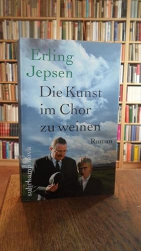 Imagen del vendedor de Die Kunst, im Chor zu weinen. Roman. Aus dem Dnischen von Ulrich Sonnenberg. a la venta por Antiquariat Floeder