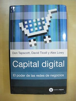 Seller image for CAPITAL DIGITAL. EL PODER DE LAS REDES DE NEGOCIOS for sale by LIBRERIA TORMOS