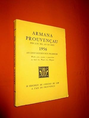 Imagen del vendedor de Armana Prouvenau - 1956 - An cent cinquen dou felibrige. Porto joio, soulas e passo-tms en tout lou Pople dou Miejour a la venta por Dj Jadis