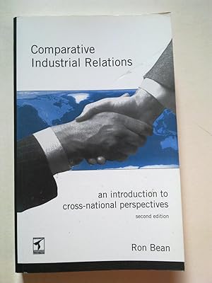 Comparative Industrial Relations - An Introduction To Cross-National Perspectives