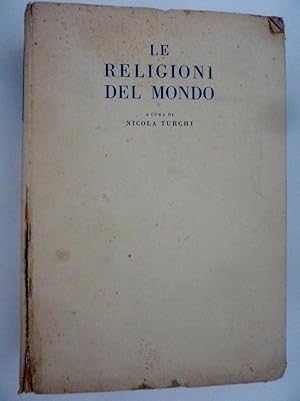 Seller image for LE RELIGIONI DEL MONDO Seconda Edizione Riveduta e Ampliata" for sale by Historia, Regnum et Nobilia