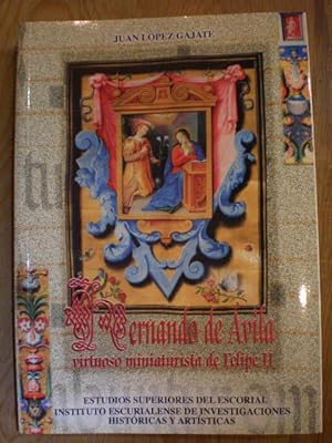 Imagen del vendedor de Hernando de Avila, virtuoso miniaturista de Felipe II. Arquitecto, escultor, pintor, tasador, escritor, retratista, miniaturista a la venta por Librera Antonio Azorn