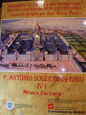 Imagen del vendedor de Padre Antonio Soler (1729-1783) Tomo IV-1. Msica Escnica ( Maestros de Capilla del Monasterio de San Lorenzo el Real del Escorial ) a la venta por Librera Antonio Azorn