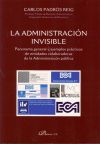 Seller image for ADMINISTRACION INVISIBLE. PANORAMA GENERAL Y EJEMPLOS PRACTICOS DE ENTIDADES for sale by AG Library
