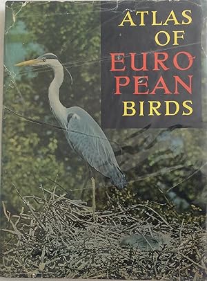 Seller image for ATLAS OF EUROPEAN BIRDS WITH A PREFACE BY SIR A. LANDSBOROUGH THOMSON for sale by Chris Barmby MBE. C & A. J. Barmby