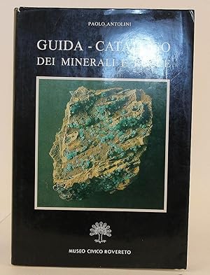 Guida - Catalogo, Dei Minerali E Rocce. (Italian Text).