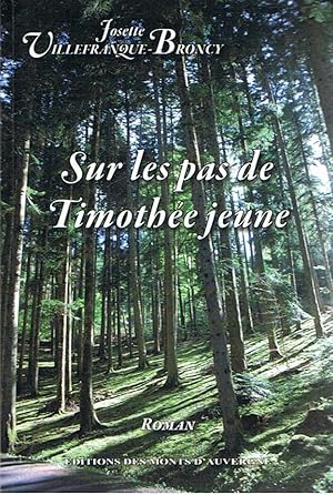 Image du vendeur pour Sur les pas de Timothe jeune mis en vente par Joie de Livre