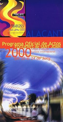 Seller image for PROGRAMA OFICIAL FOGUERES DE SANT JOAN. HOGUERAS DE SAN JUAN - ALACANT del 20 al 24 de Juny (Junio) 2000 - Festes d'Inters Turstic Internacional - Ayuntamiento de Alicante. Comissi Gestora de les Fogueres de Sant Joan for sale by Librera Races