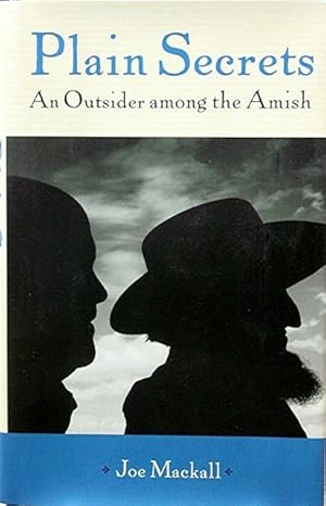 Plain Secrets: An Outside among the Amish