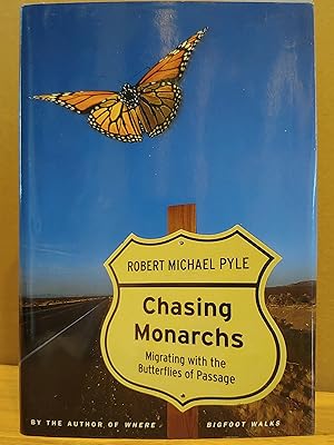 Seller image for Chasing Monarchs: Migrating With the Butterflies of Passage for sale by H.S. Bailey